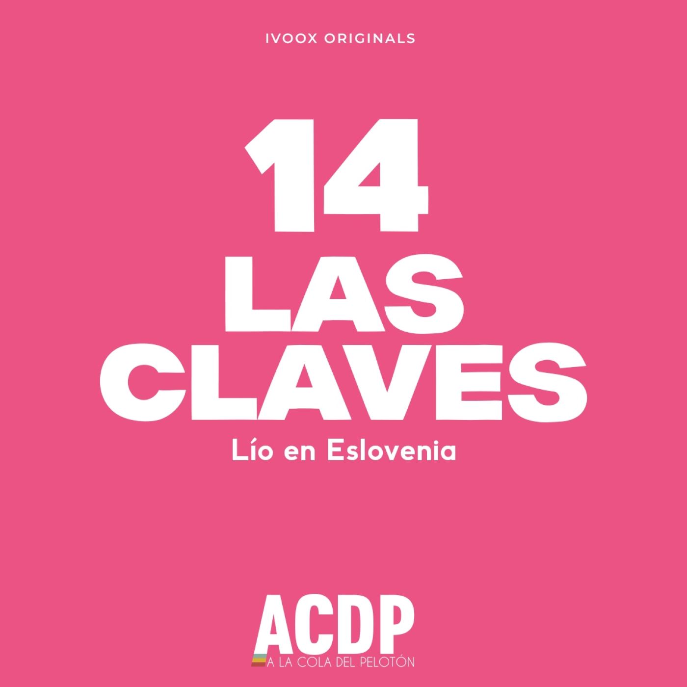 1️⃣4️⃣ Las Claves Giro 2025 | Lío camino a Eslovenia | ACDP - A la Cola del Peloton episode artwork