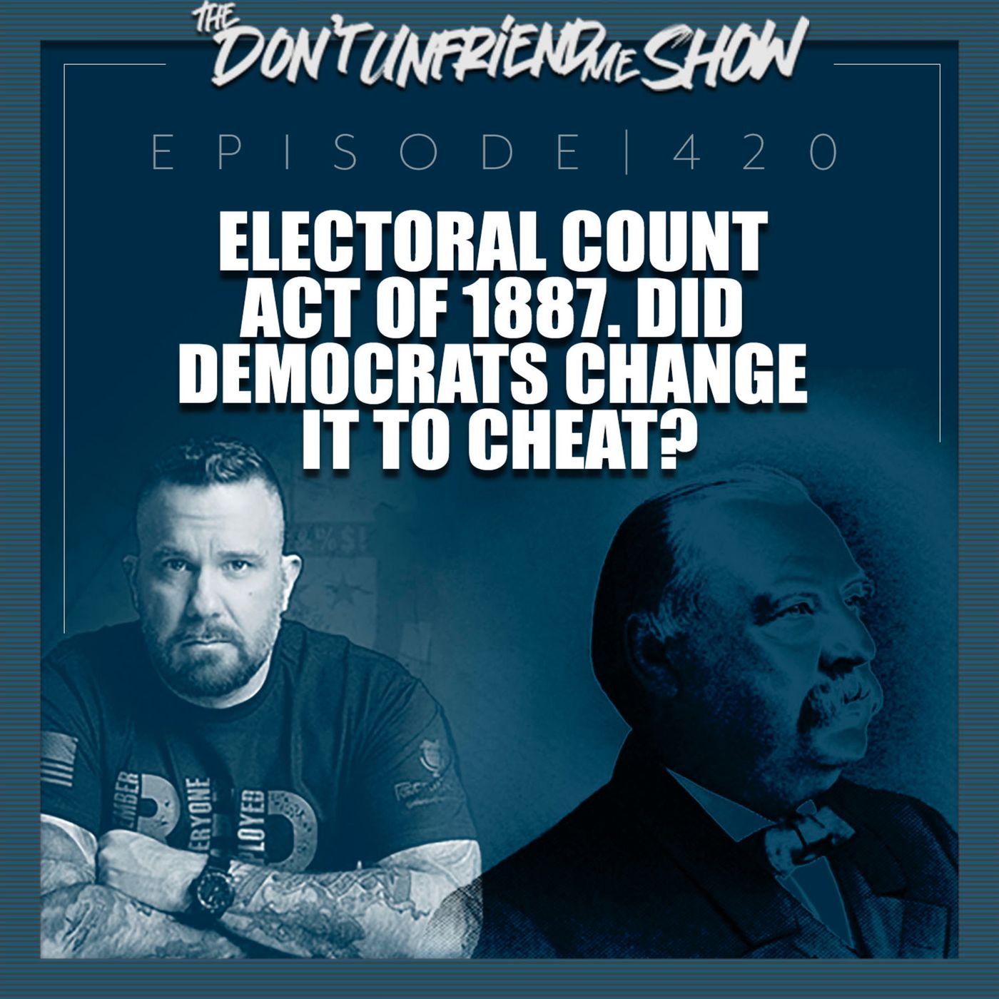 Did Democrats just change the Electoral Count Act of 1887 so they can cheat? Ep.420 | 26DEC22 episode artwork