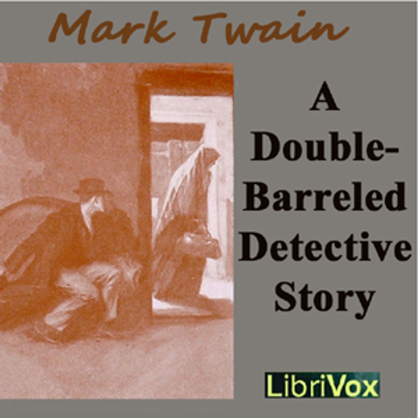 Double Barreled Detective Story, A by Mark Twain (1835 - 1910)