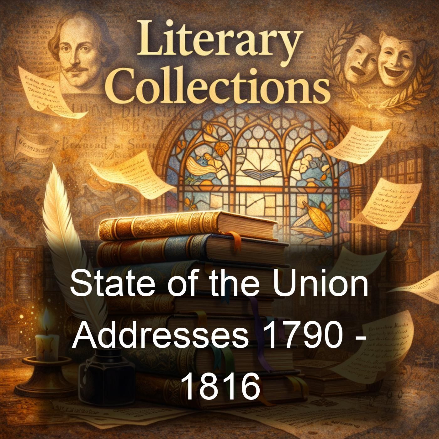 State of the Union Addresses 1790 - 1816