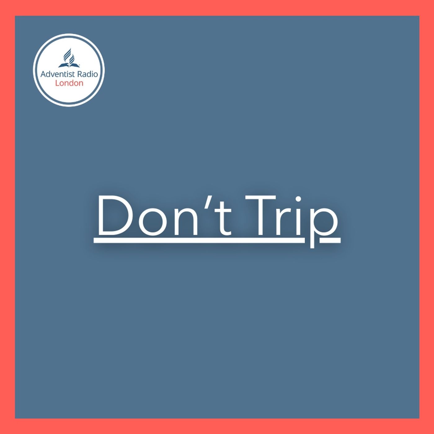 Don't Trip podcast artwork