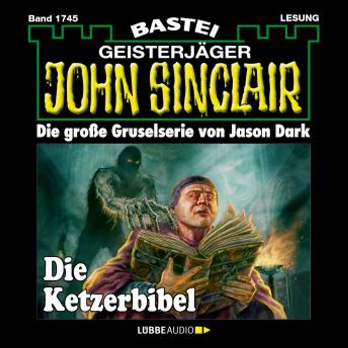 [German] - Die Ketzerbibel - John Sinclair, Band 1745 (Ungekürzt) by Jason Dark episode artwork
