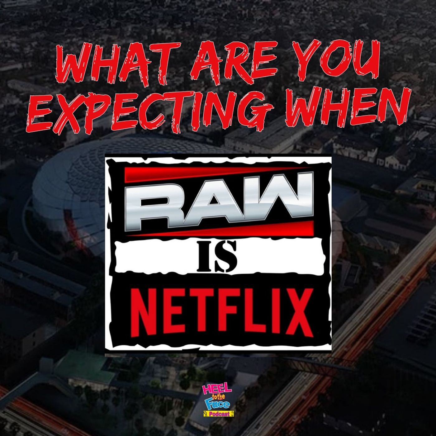 RAW IS NETFLIX!, plus out best of 2024 episode artwork
