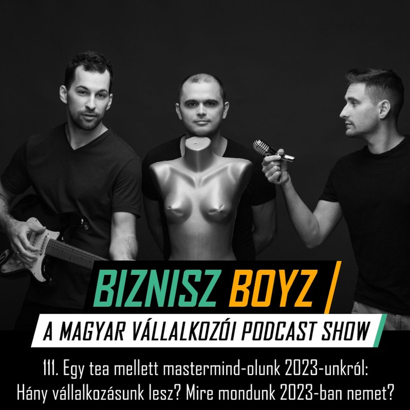 Biznisz Boyz: A magyar vállalkozói podcast show