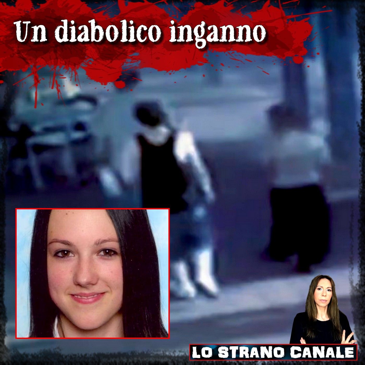 UN DIABOLICO INGANNO - Carly Ryan (Lo Strano Canale Podcast)