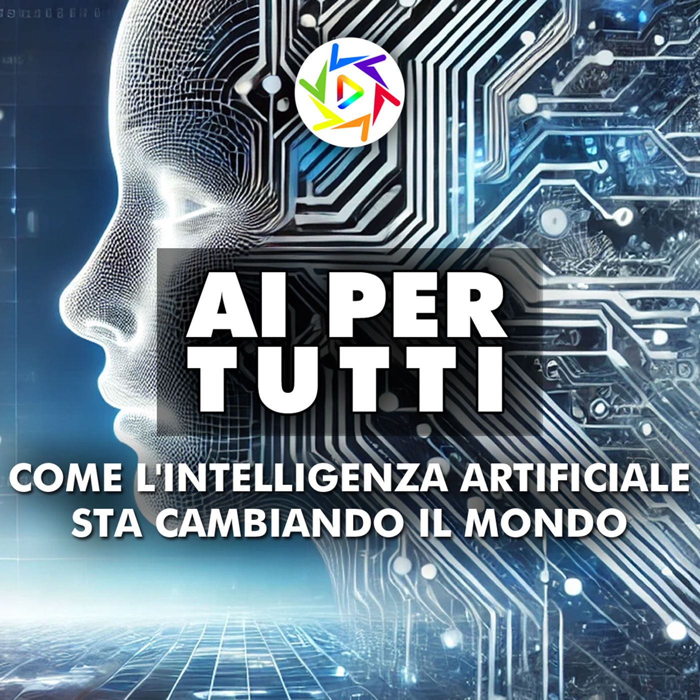 AI PER TUTTI: Come l'Intelligenza Artificiale Sta Cambiando il Mondo!