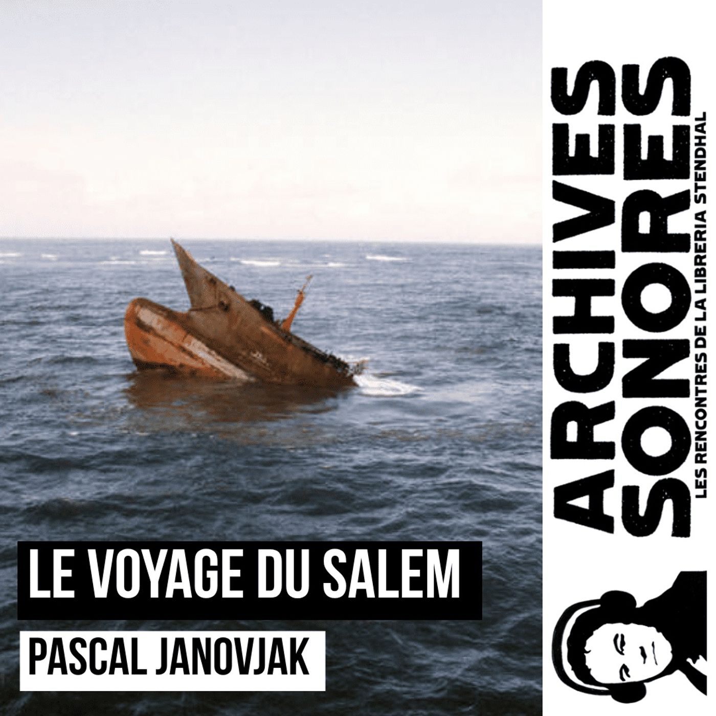 Pascal Janovjak - Le voyage du Salem – Actes Sud episode artwork