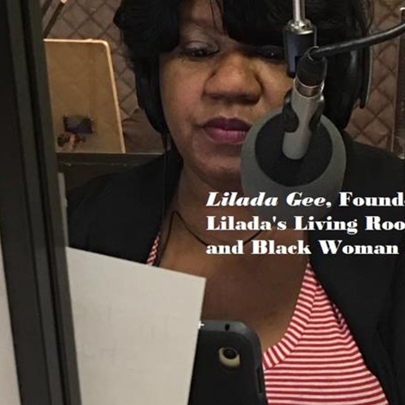 Black Woman Heal Day 2018: Lilada Gee, Founder - Lilada's Living Room episode artwork