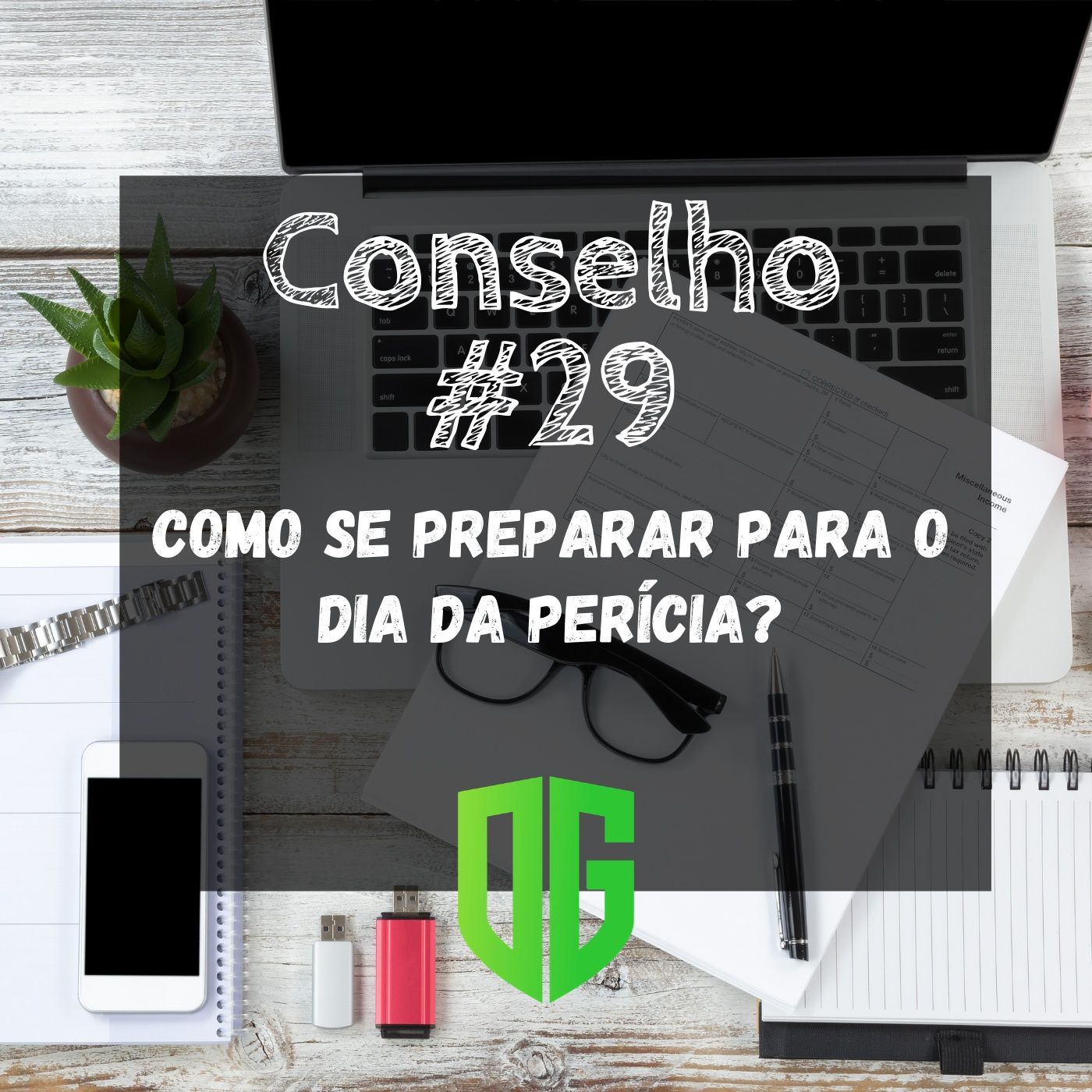 Conselho #29 - Como se preparar para o dia da perícia? episode artwork