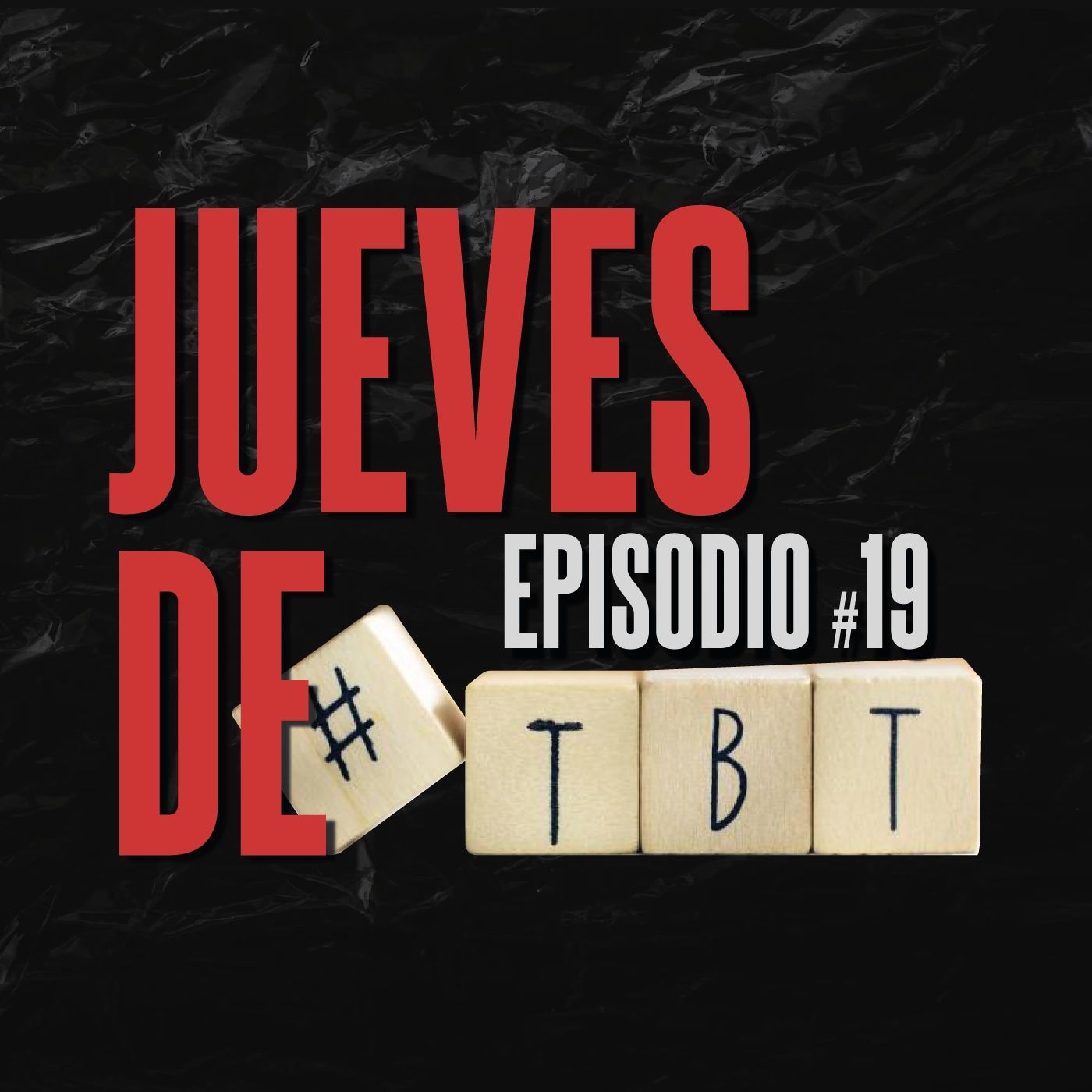 #19. Jueves de TBT episode artwork