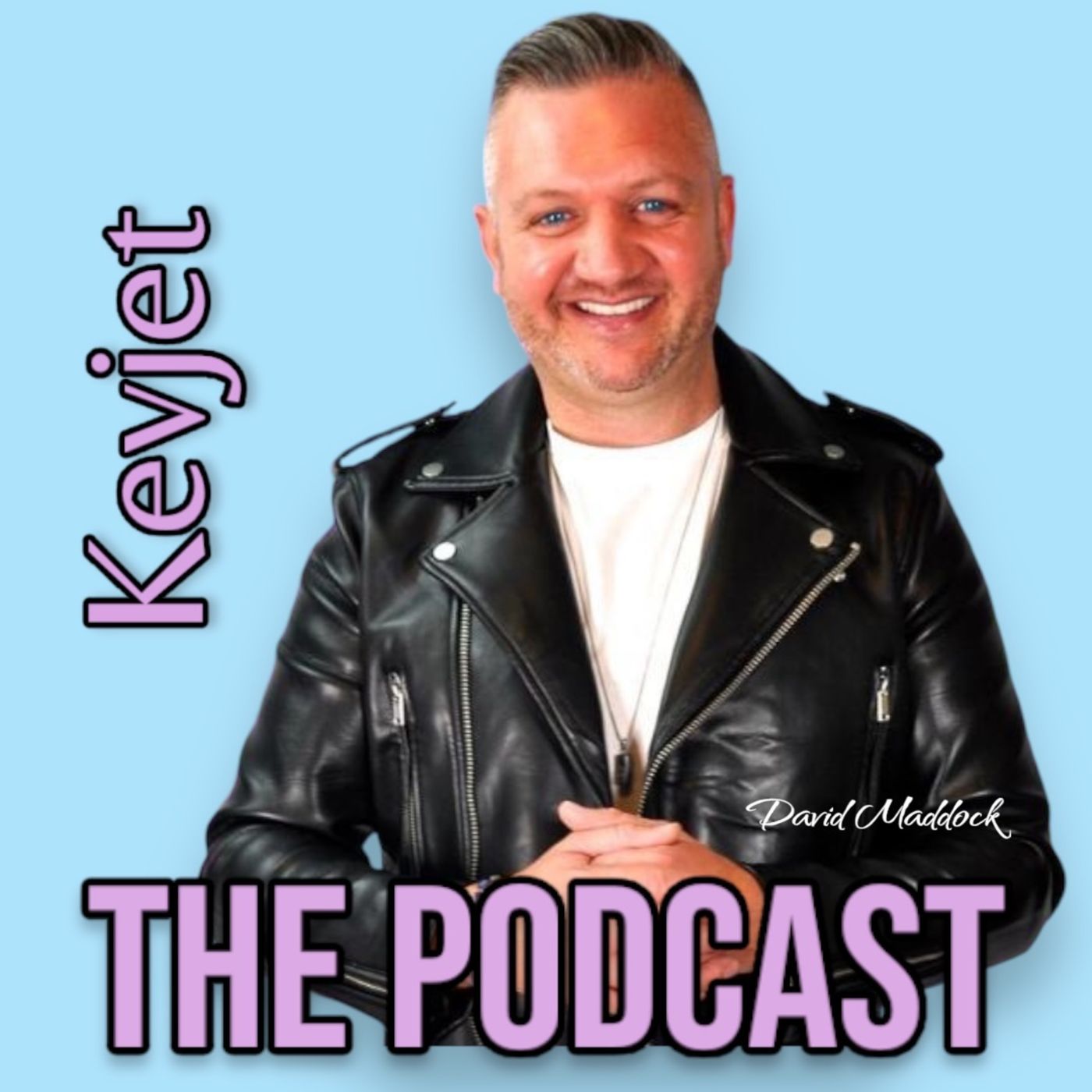 Kevjet - The Podcast