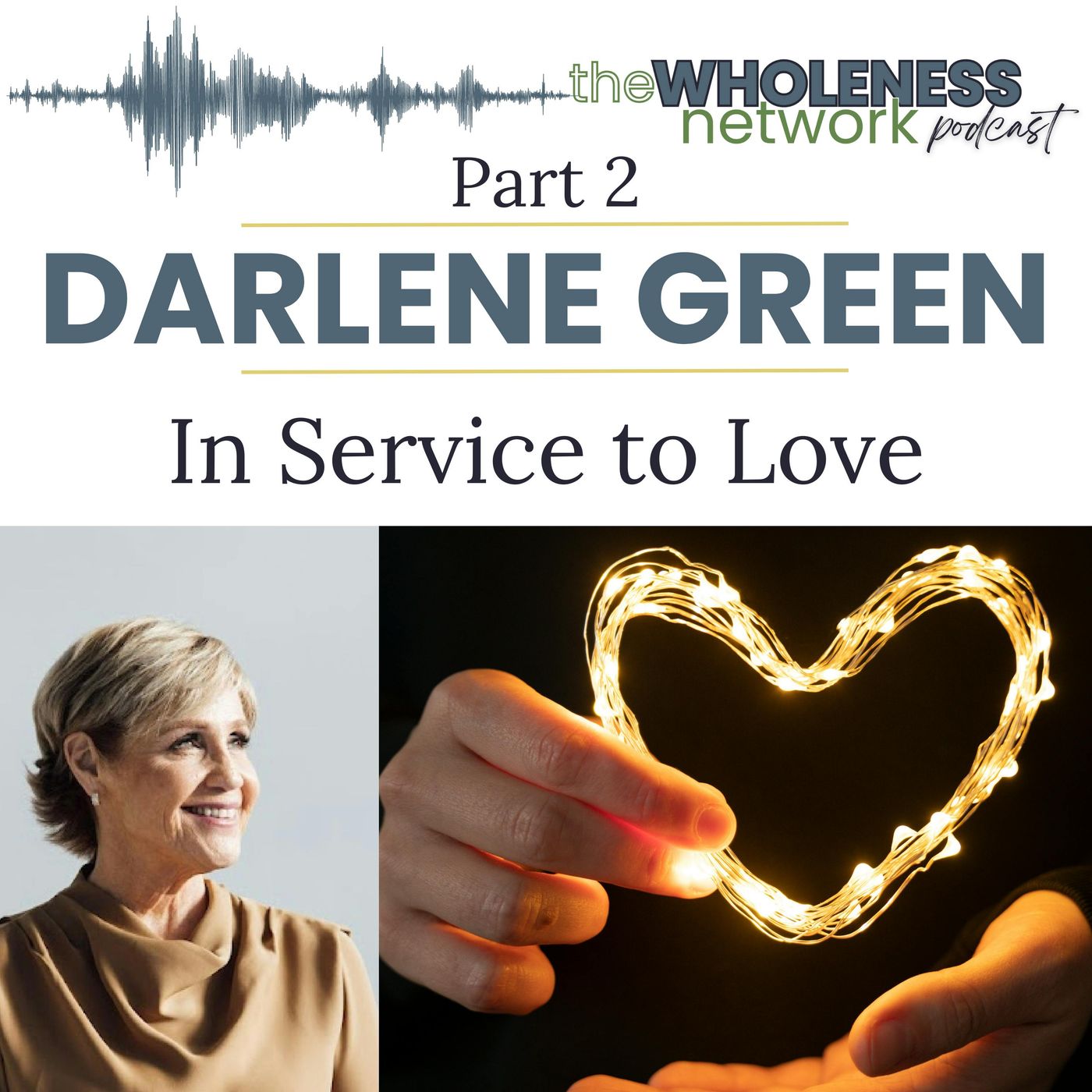 138. In Service to Love: Darlene Green part 2 episode artwork