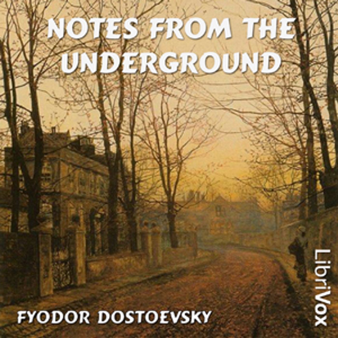 Fyodor Dostoyevsky - Notes from the Underground cover art