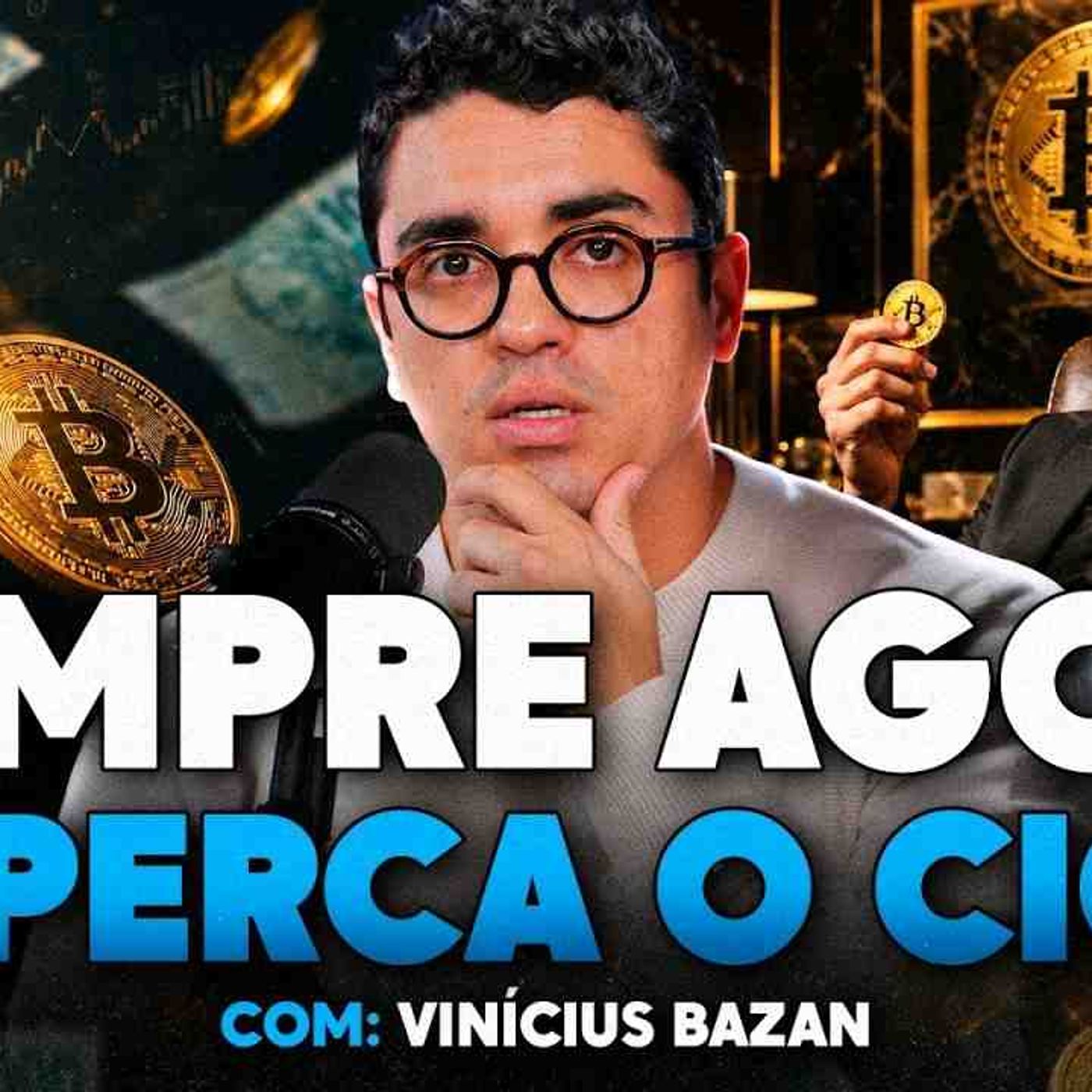 O FUNDO DO BITCOIN JÁ PASSOU_ A ANÁLISE QUE NINGUÉM ESTÁ FAZENDO Vinícius Bazan _ Os Economistas 234 episode artwork