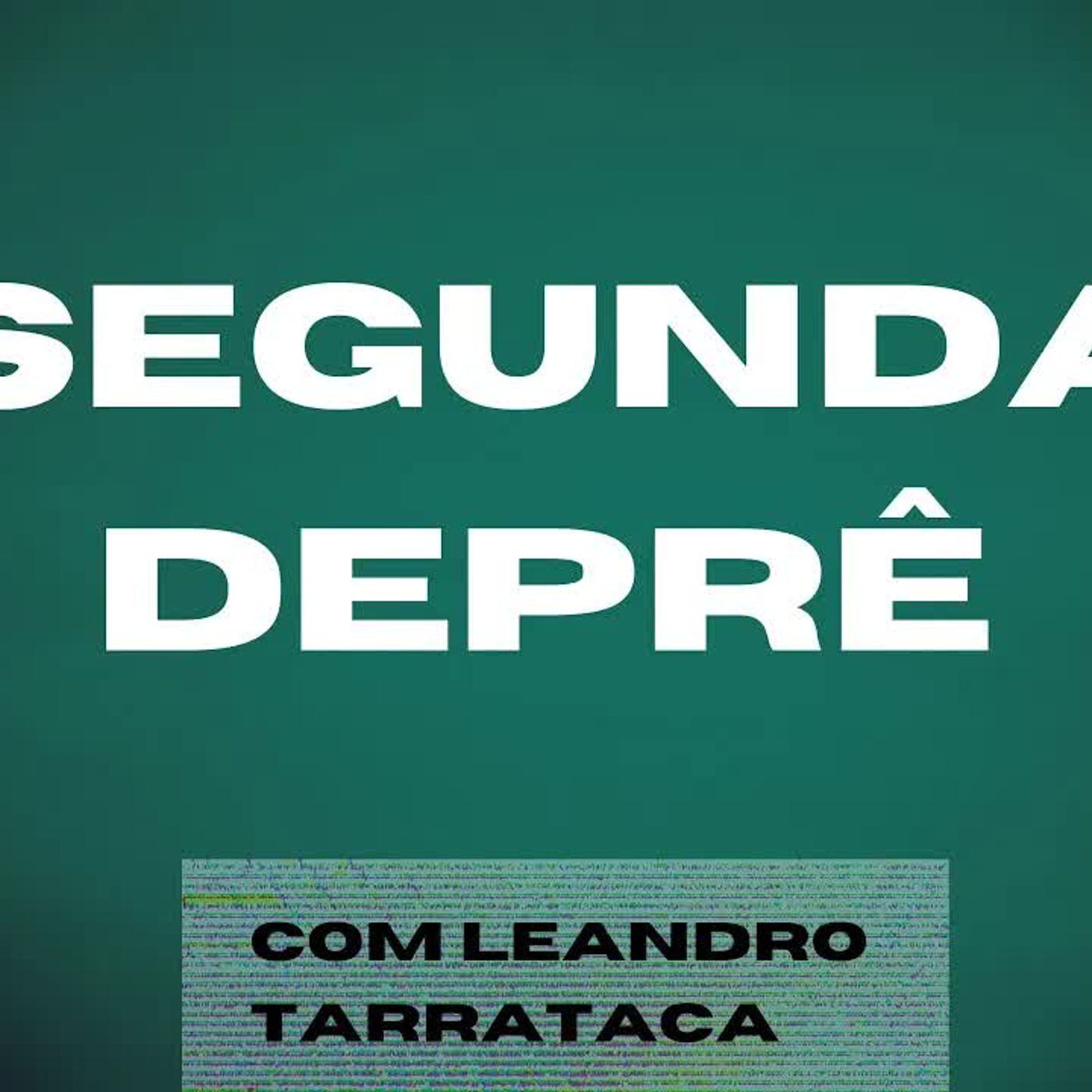 Segunda deprê episode artwork