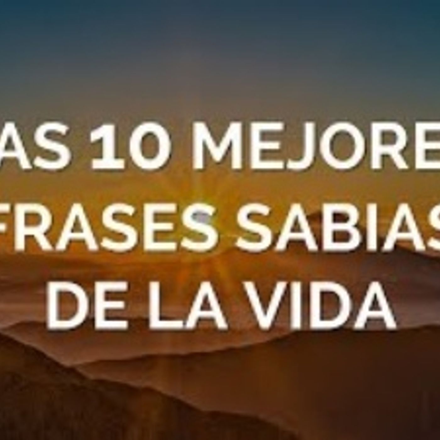 SUPERACION PERSONAL Y FRASES SABIAS