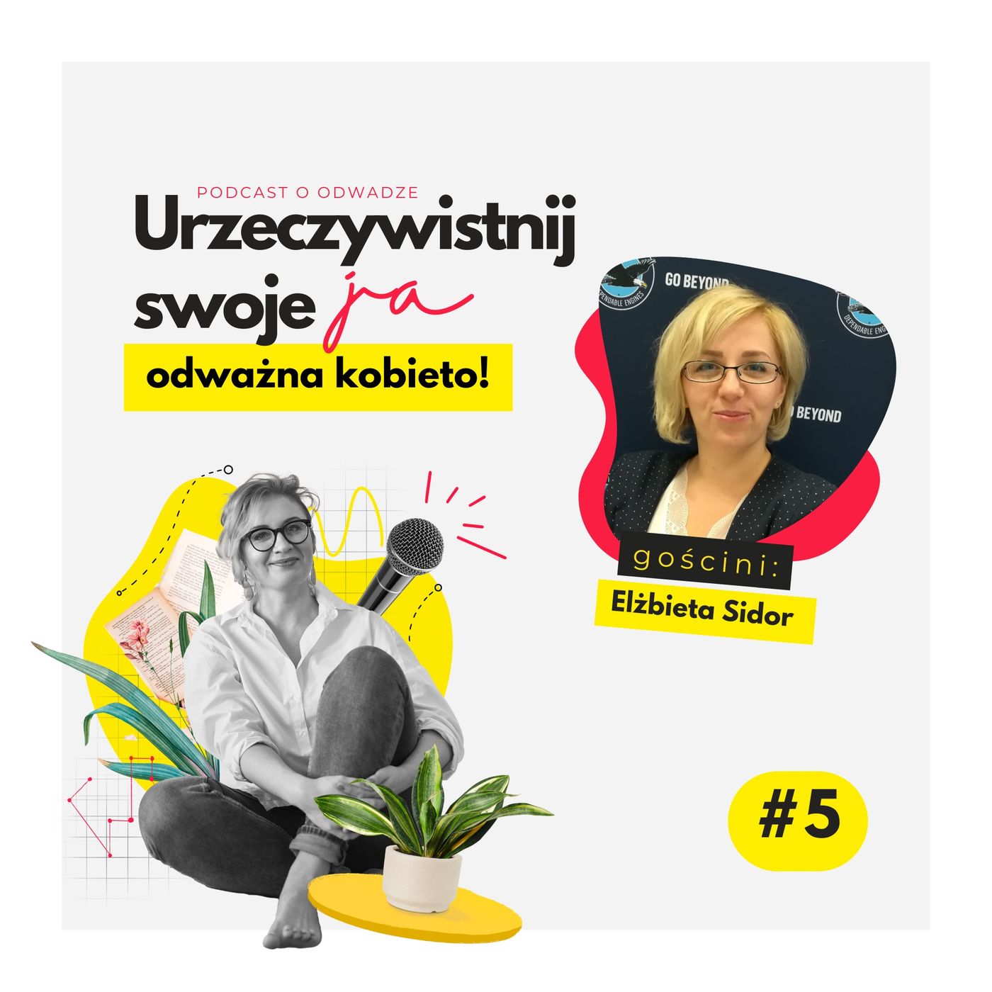 Urzeczywistnij swoje JA! Podcast Marty Iwanowskiej - Polkowskiej