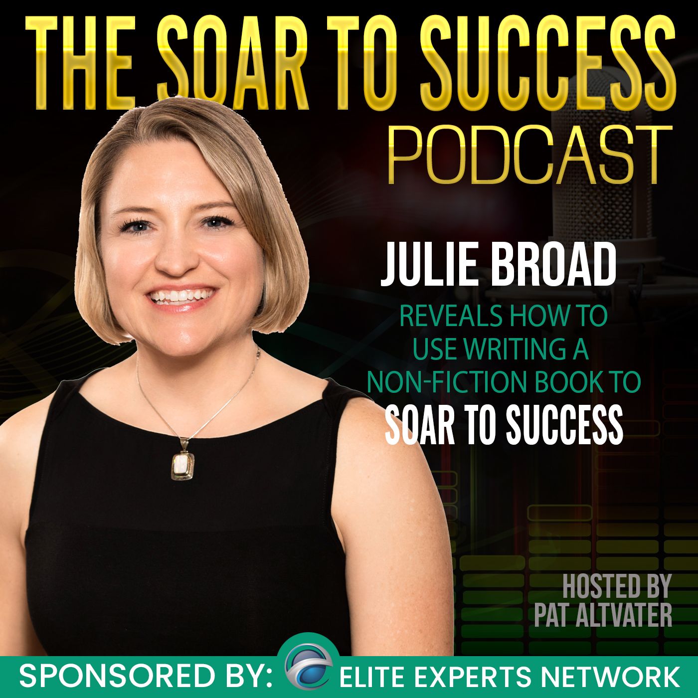 Julie Broad Helps Entrepreneurs Soar to Success with a Published Book