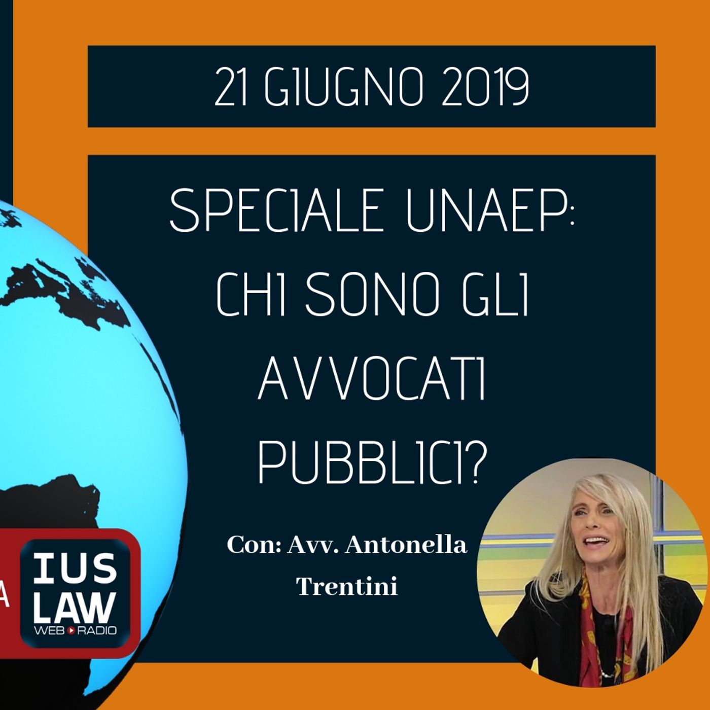 BREAKING NEWS – SPECIALE UNAEP: CHI SONO GLI AVVOCATI PUBBLICI? – CON L’AVV. ANTONELLA TRENTINI episode artwork