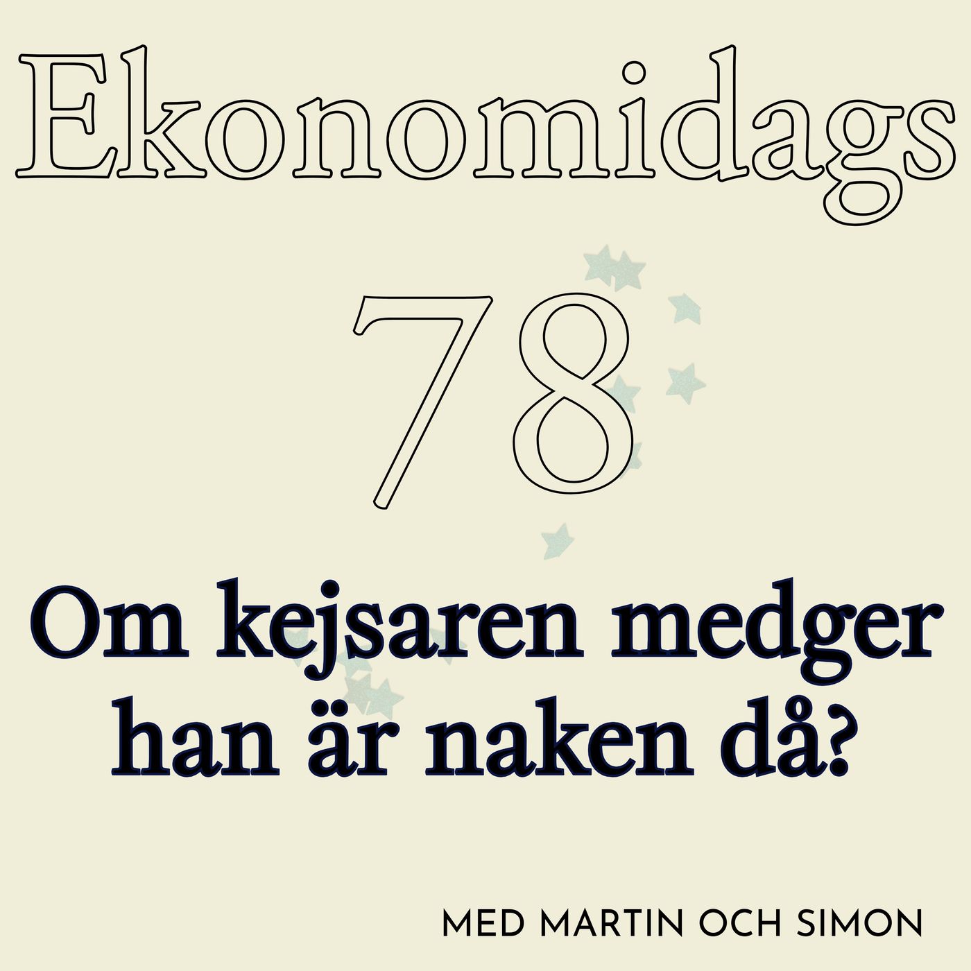 78. Om kejsaren medger han är naken då?