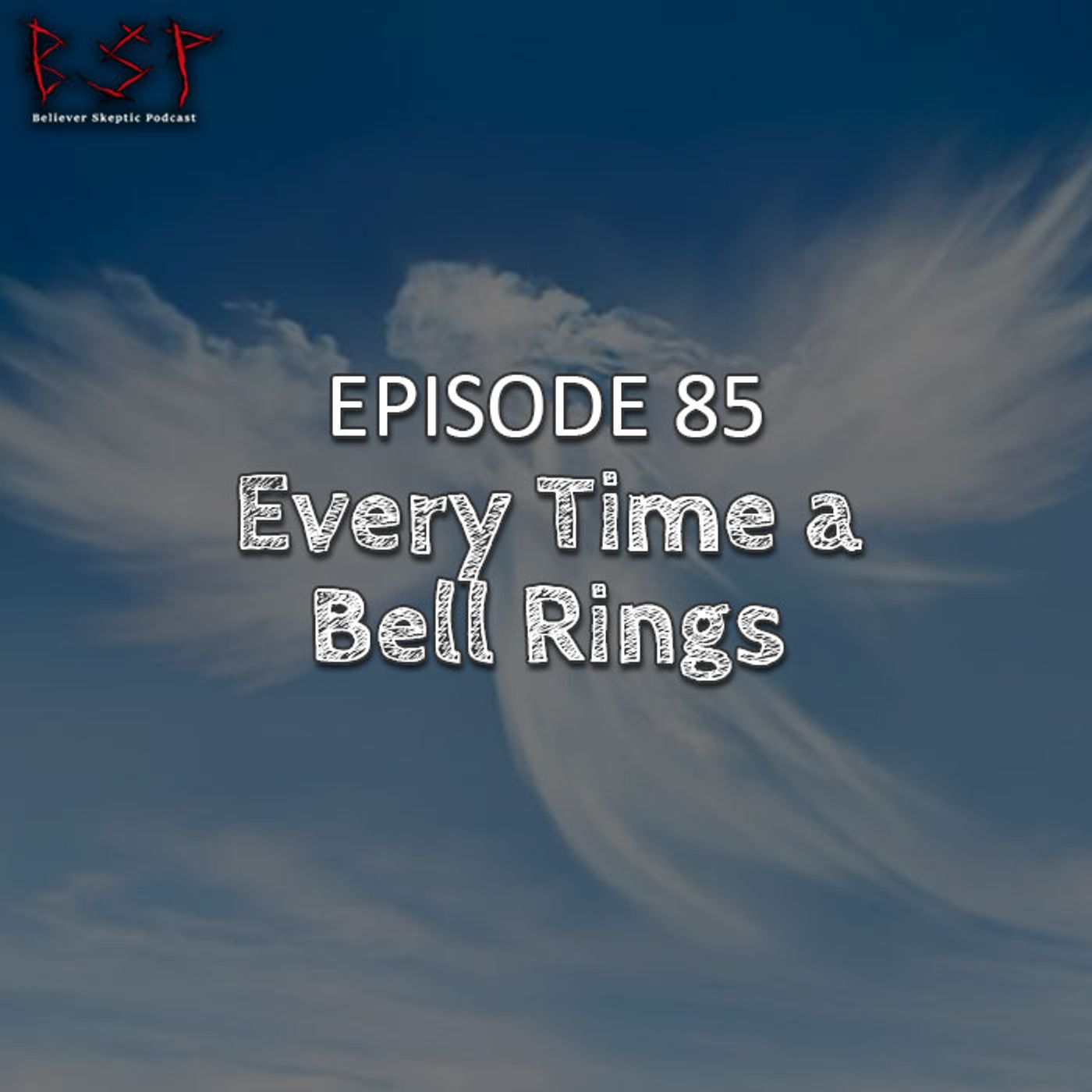 Episode 85 – Every Time a Bell Rings - podcast episode cover