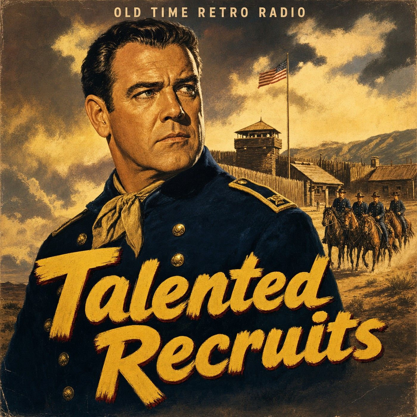 Fort Laramie - "Talented Recruits" (Old Time Radio, 1956) episode artwork