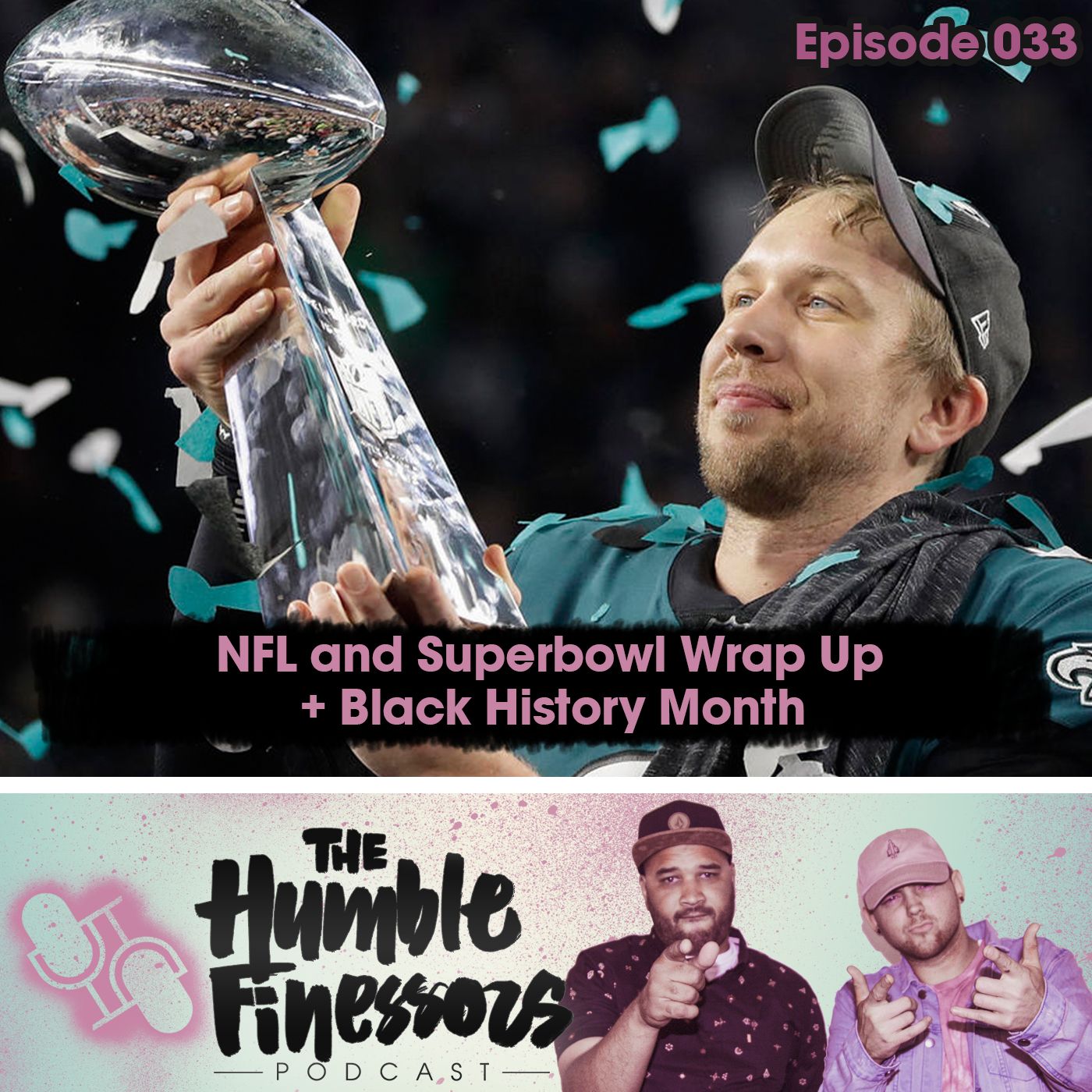 033 - NFL and Superbowl Wrap Up + Black History Month episode artwork