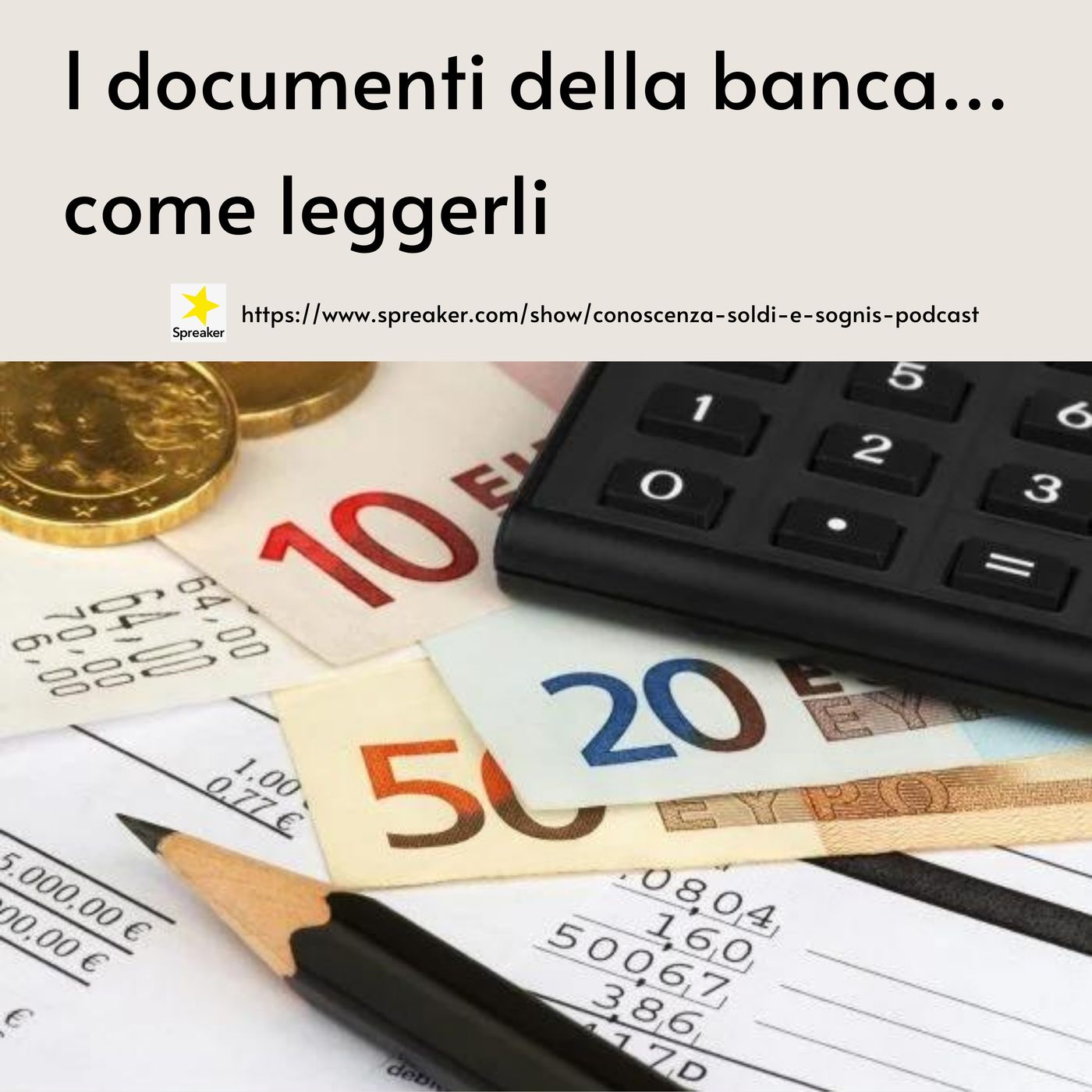 Conoscenza soldi e sogni