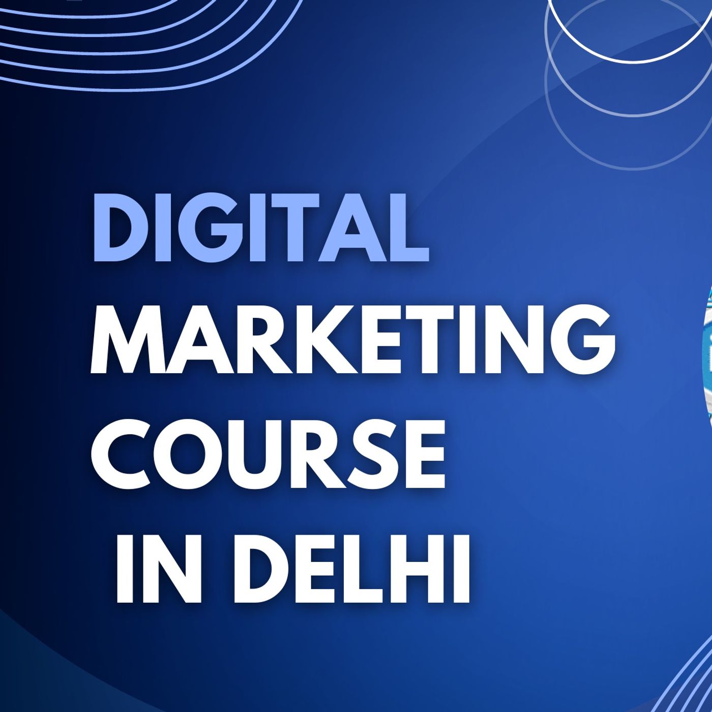 Digital Marketing Course In Delhi