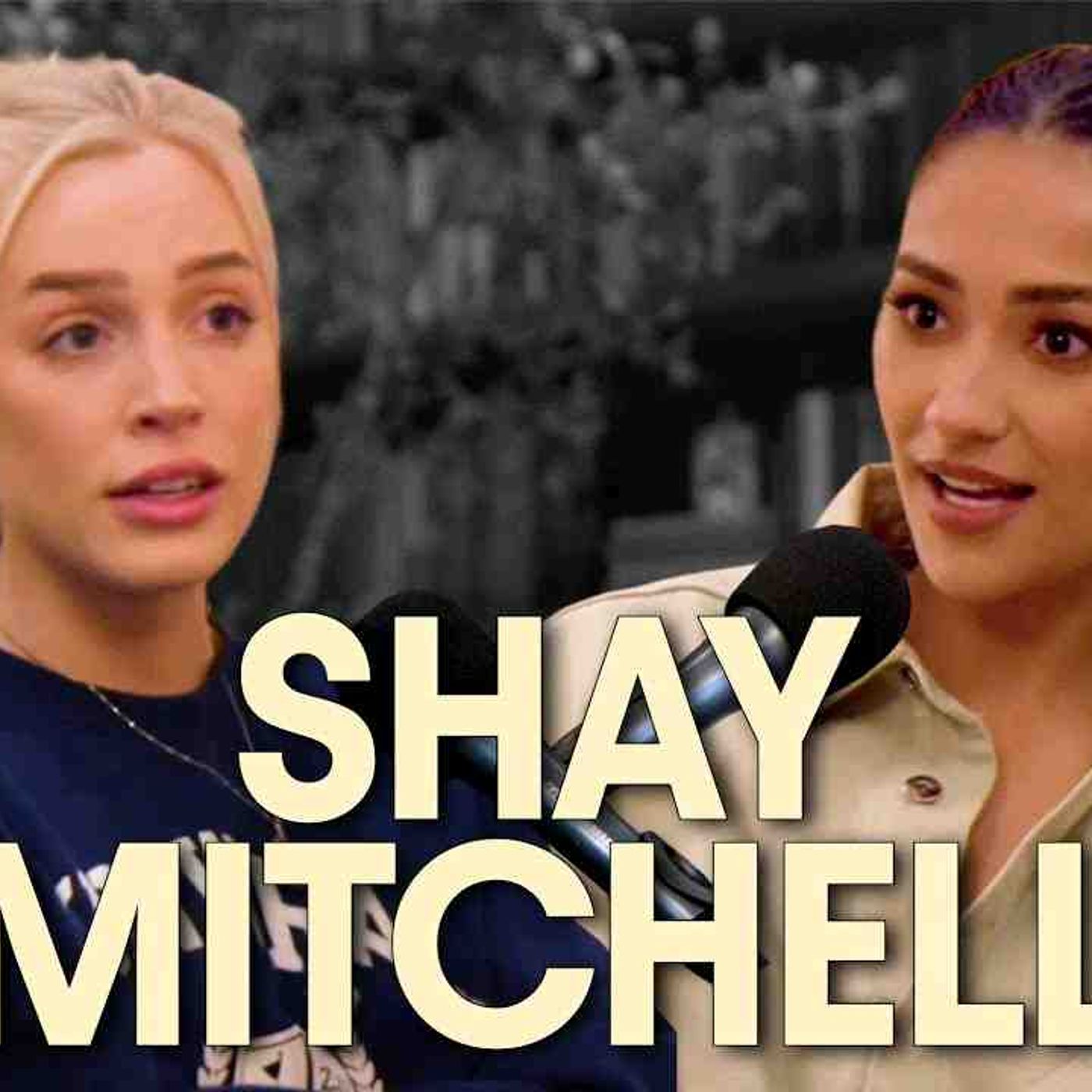 Shay Mitchell Let Him GoYou Deserve Better