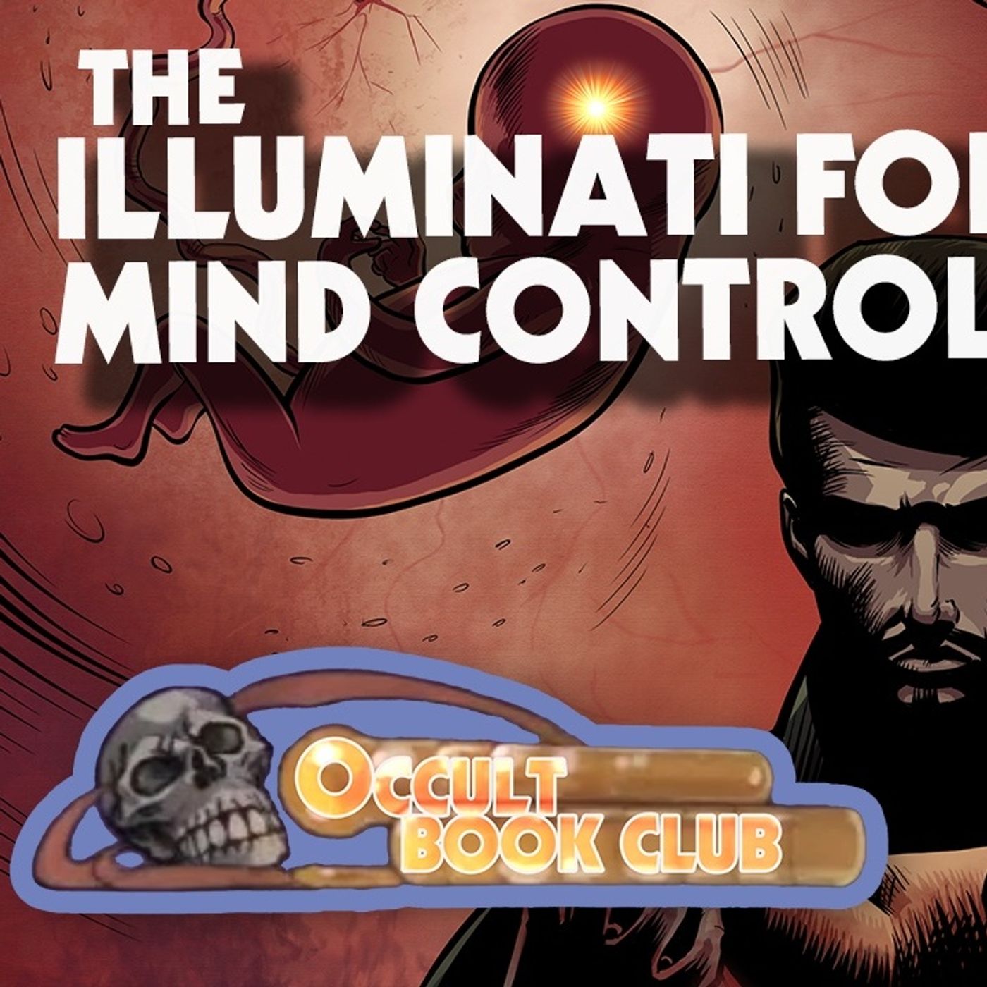 Occult Book Club #14: The Illuminati Formula for Total Mind Control by Fritz Artz Springmeier — Occult Book Club cover