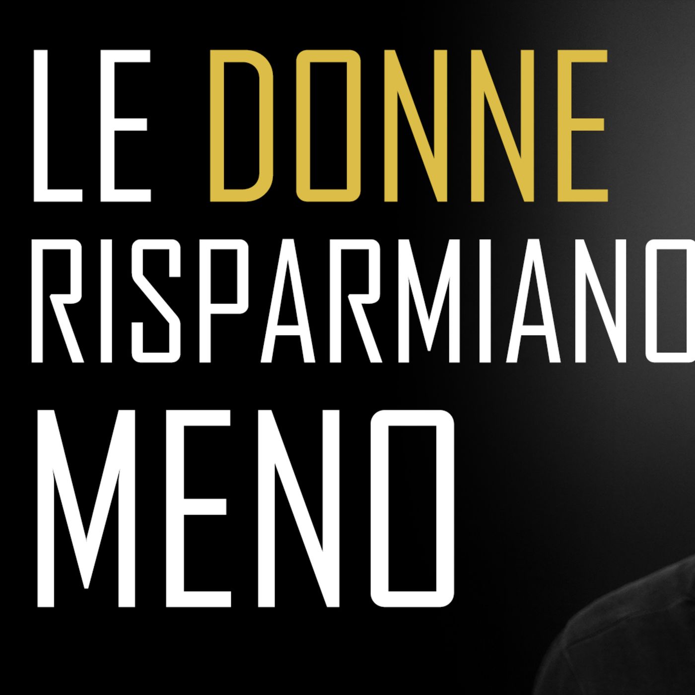 Le DONNE risparmiano MENO (ecco come aiutarle) episode artwork