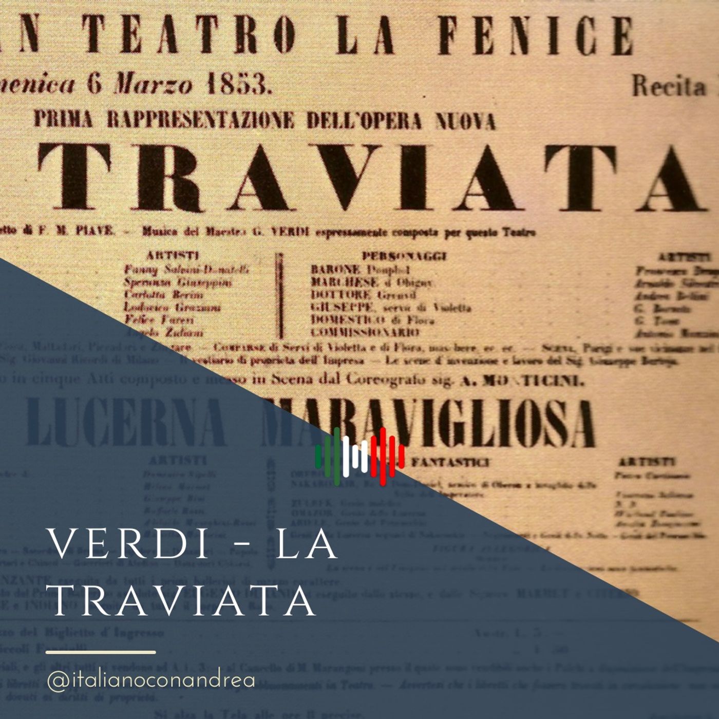 318. CULTURA: Verdi - La Traviata – Oggi Parliamo - Italiano con Andrea –  Podcast – Podtail