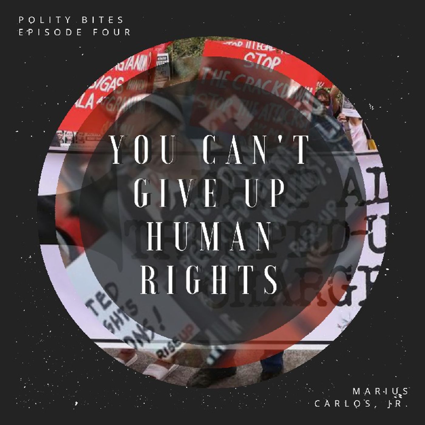 EPISODE FOUR - YOU CAN'T GIVE UP HUMAN RIGHTS episode artwork