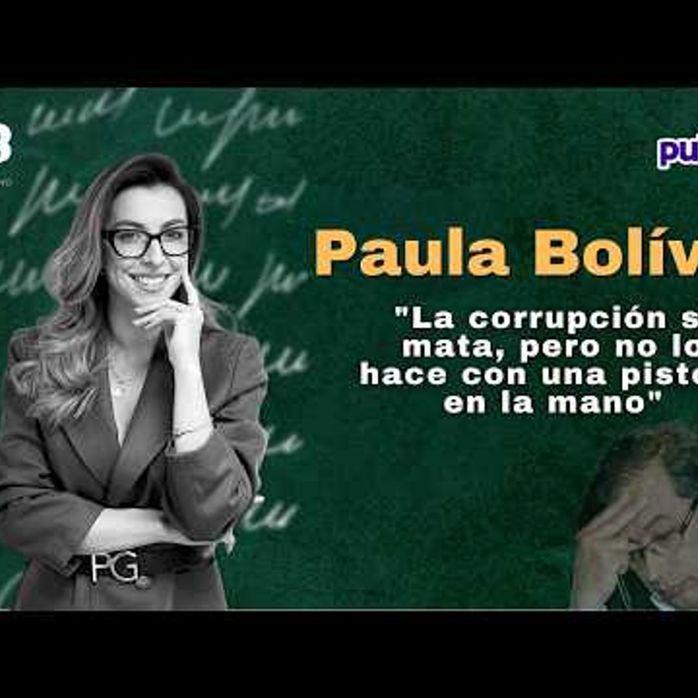 'El desastre de los decentes' Paula Bolívar cuenta cómo investigó el escándalo del gobierno Petro episode artwork