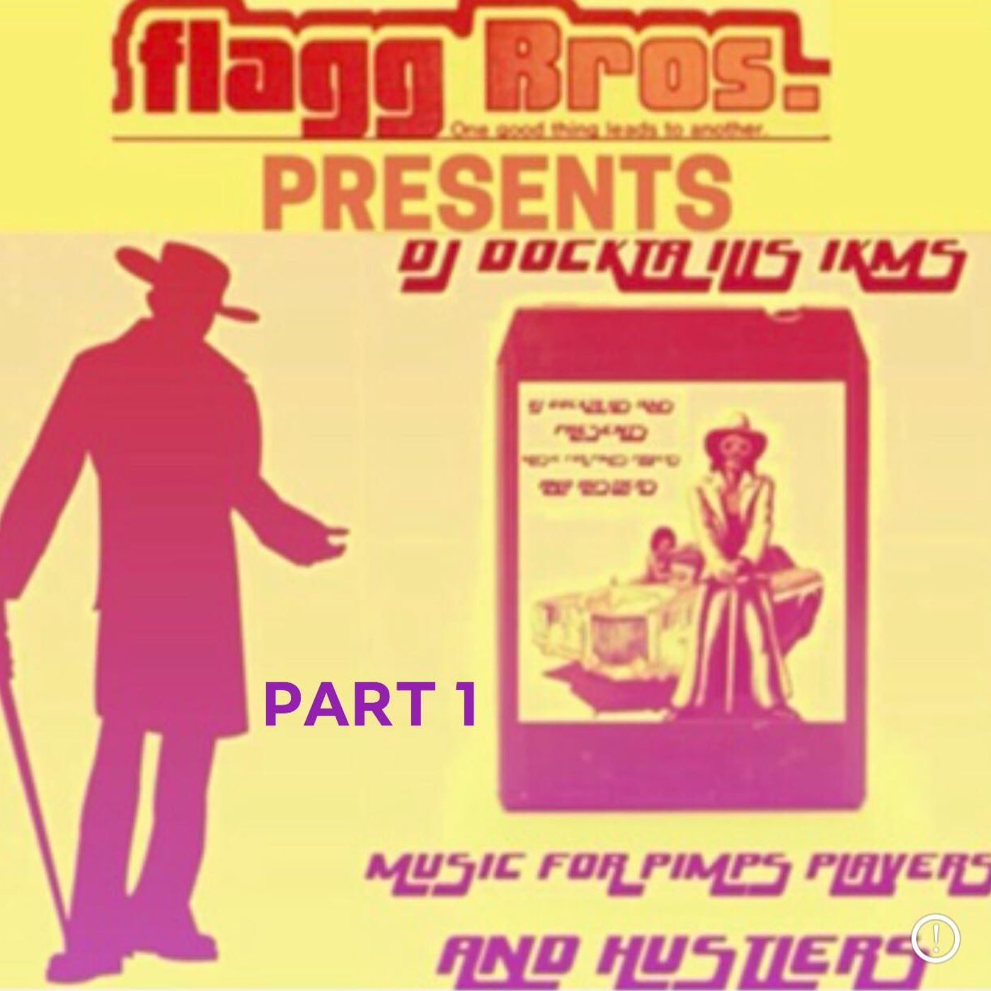 Dj Dockta Ill's IKMS Music For Pimps Players & Hustlers Part 1 episode artwork