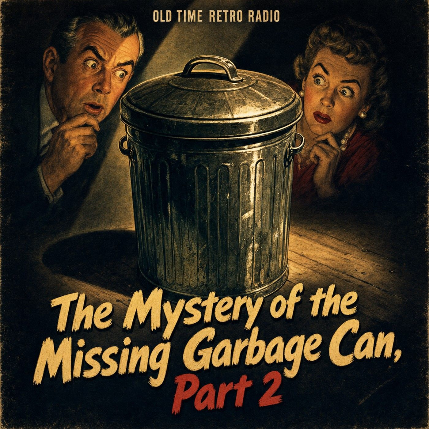 Fibber McGee and Molly - "The Mystery of the Missing Garbage Can, Part 2" (Old Time Radio, 1955) episode artwork