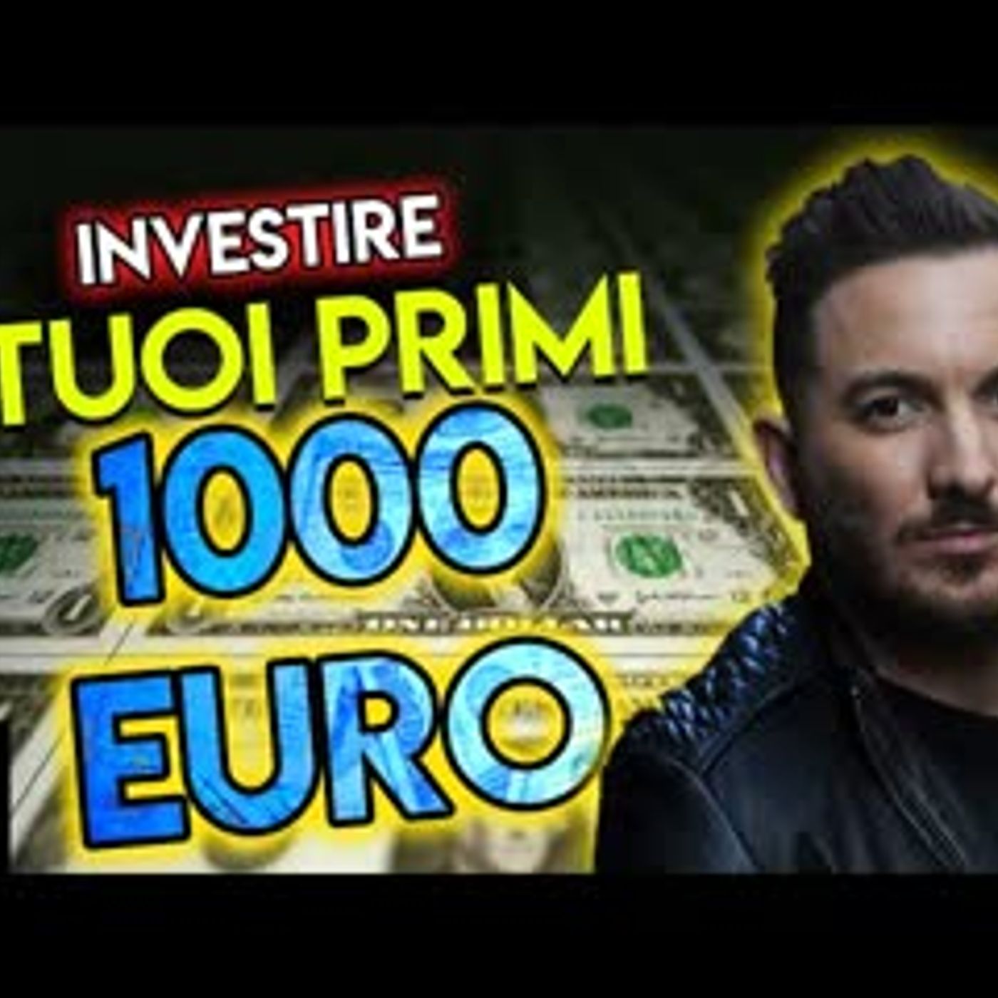 Come investire i tuoi primi 1000 euro episode artwork