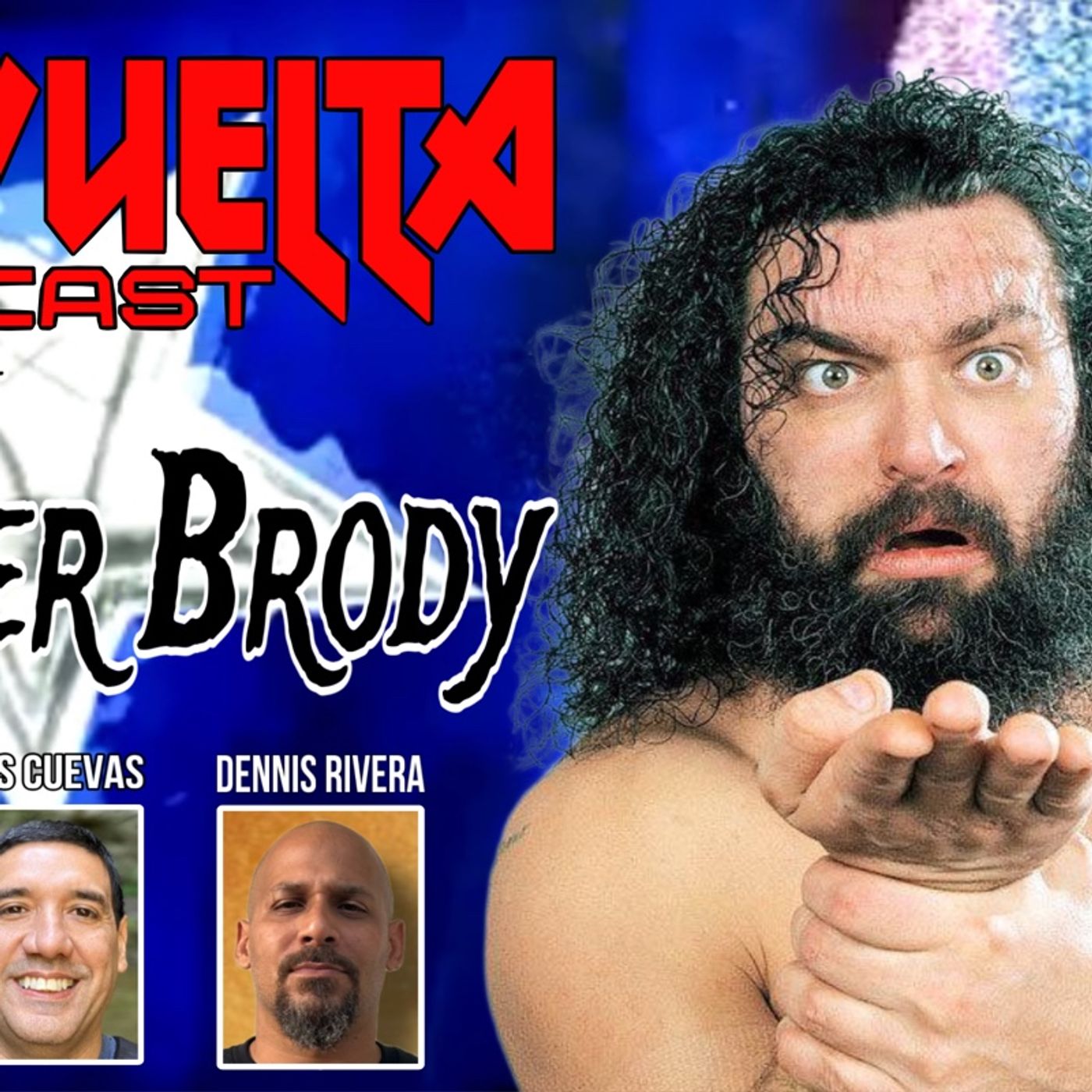 Rumores, hechos y motivos. Historias de Bruiser Brody - La Vuelta Podcast Ep.202 episode artwork