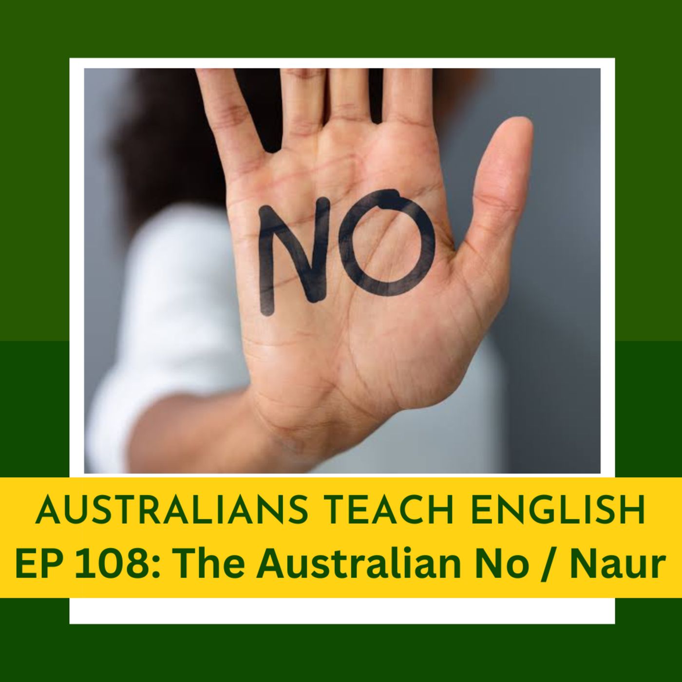 EP 108 The Australian No / Naur