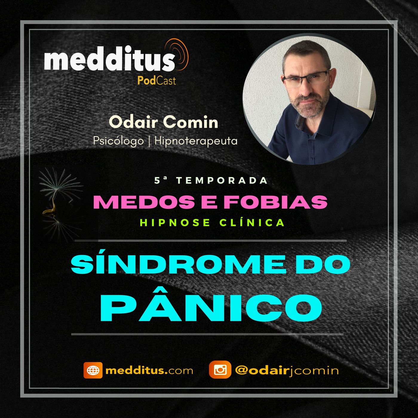 #156 | Hipnose para Superar a Síndrome do Pânico  | Supere seus Medos | Odair Comin