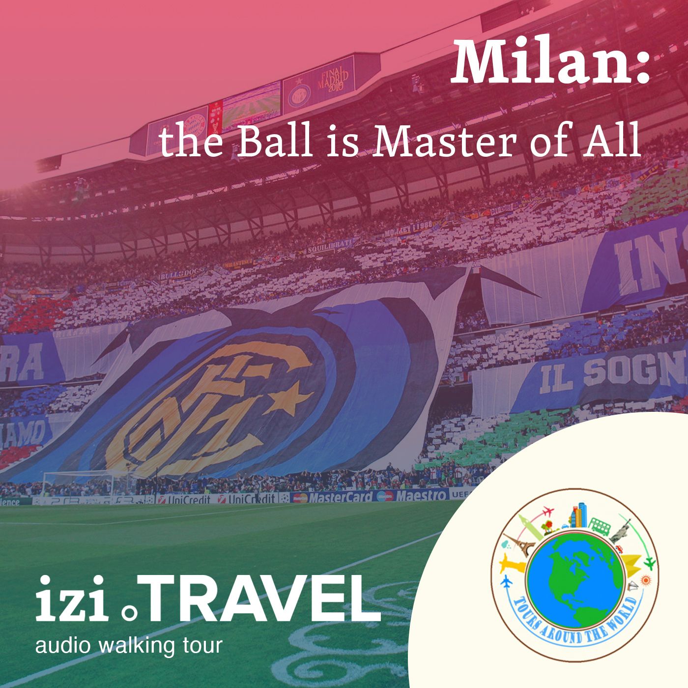Football in Milan, or, “The Ball is Master of All”