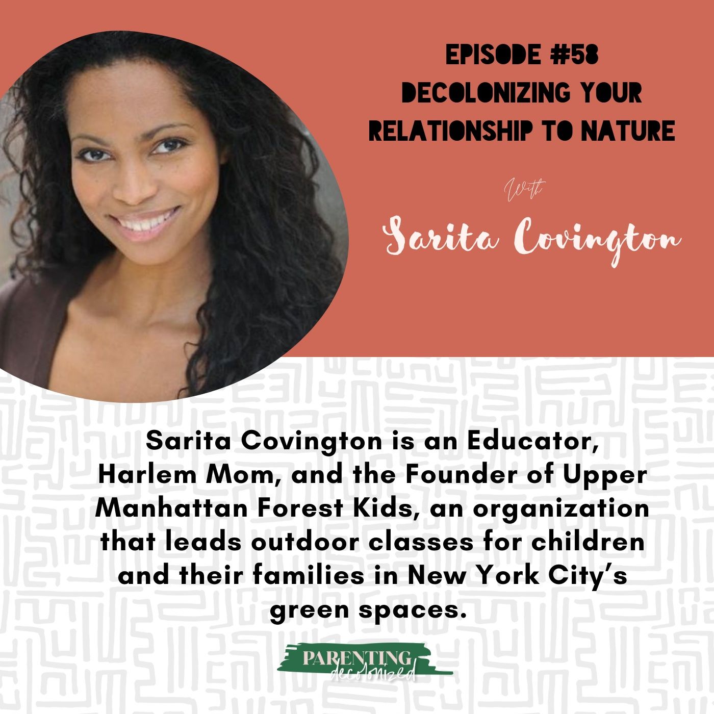 58. Decolonizing Your Relationship to Nature with Sarita Covington