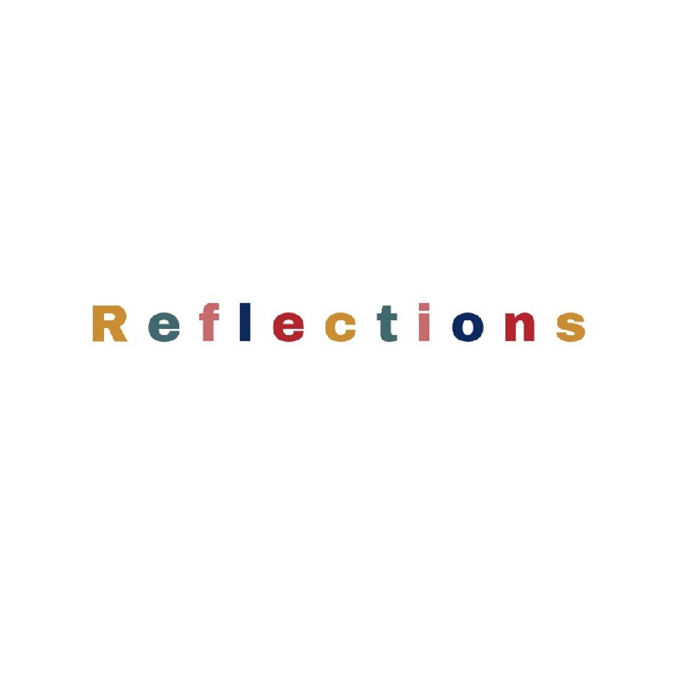 Reflections - Ep 1 (A New Thing) episode artwork
