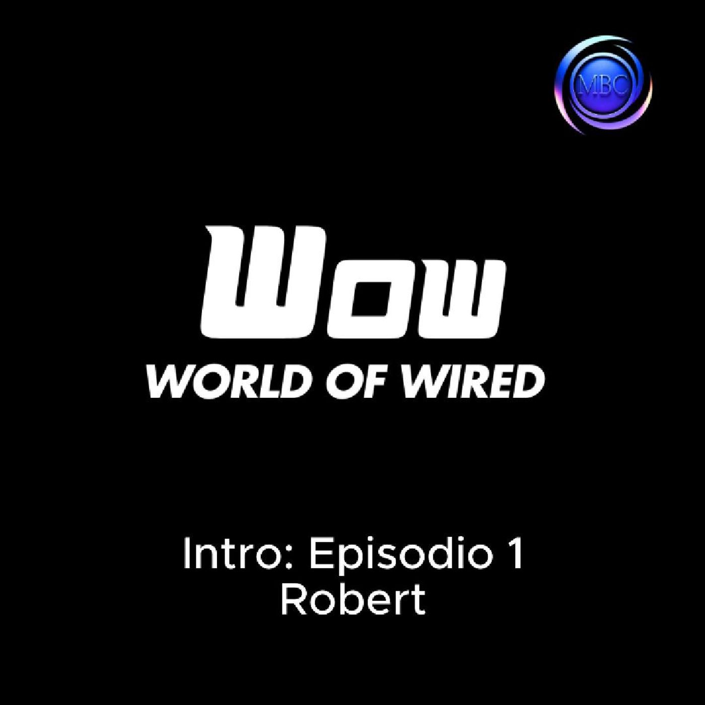 WOW. Intro a Episodio 1 episode artwork