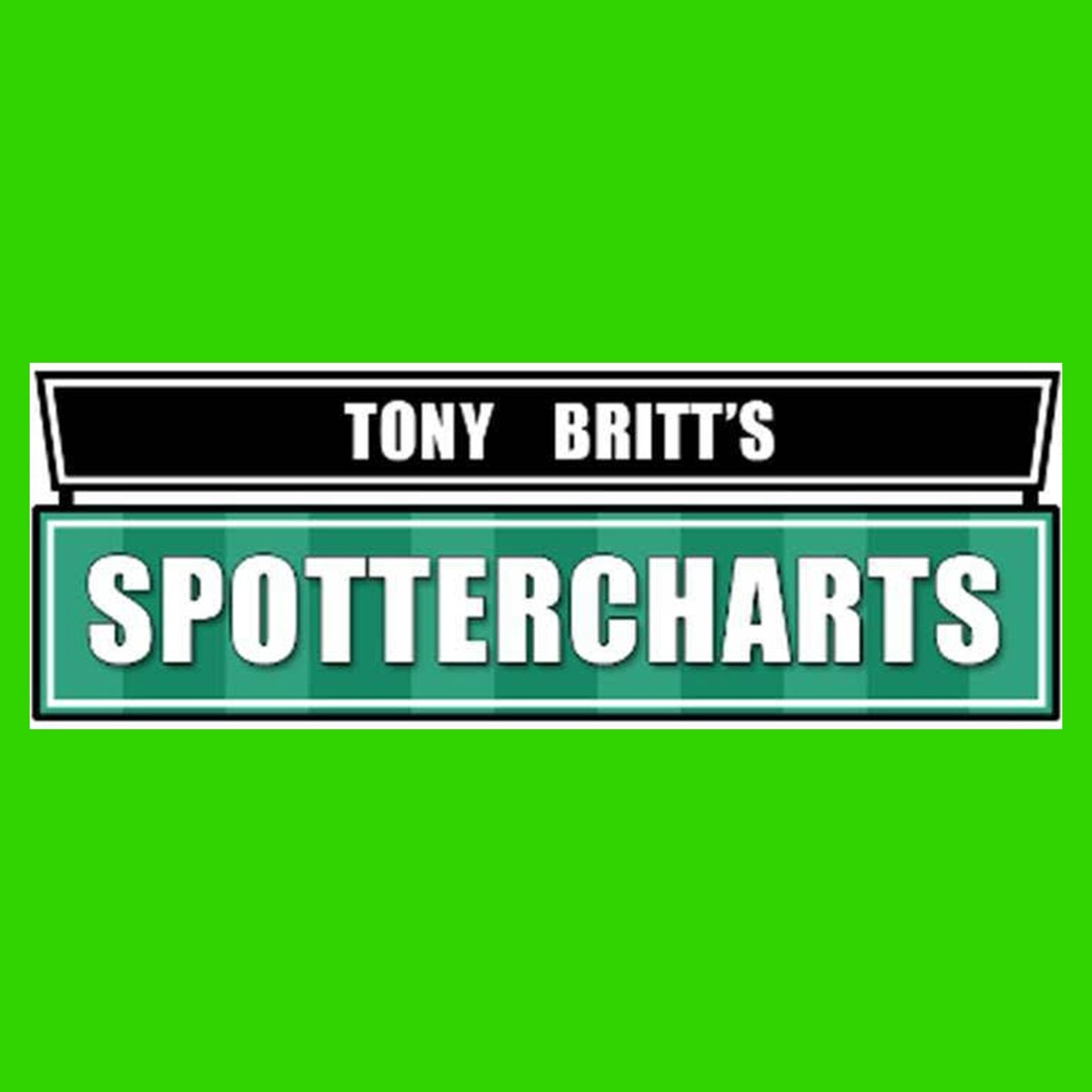 Tony Britt Spotter Charts Podcast cover art