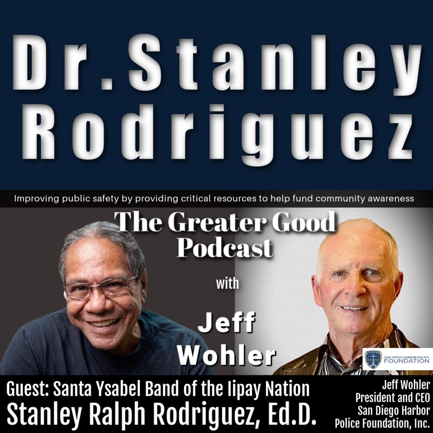 Dr. Stanley Rodriguez on The Greater Good with Jeff Wohler Ep 487