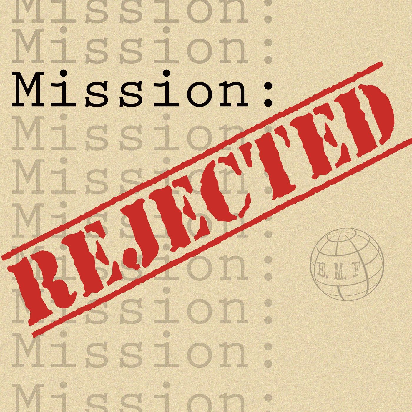 "    Mission Rejected " Podcast