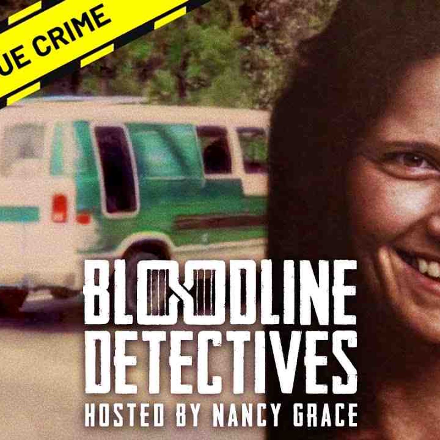 Brave Survivor Finally Gets Justice _ Bloodline Detectives with Nancy Grace episode artwork