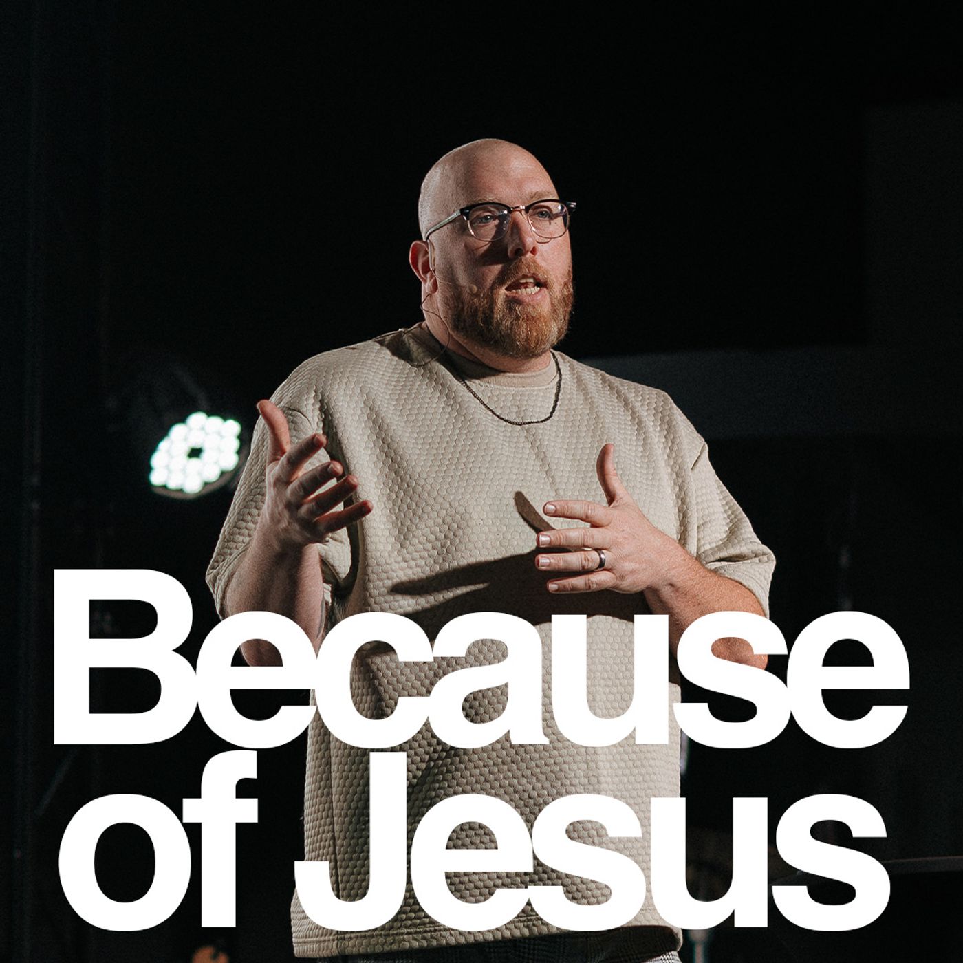 Because of Jesus | Easter Sermon
